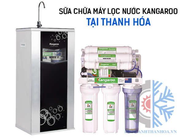 Sửa máy lọc nước Kangroo Thanh Hóa