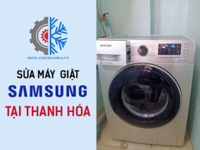 Sửa máy giặt Samsung tại Thanh Hóa